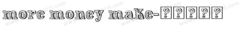 more money make字体转换